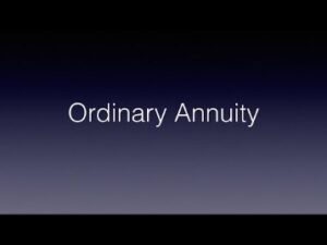 What Is An Ordinary Annuity?